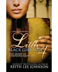 Little Black Girl Lost 4: The Diary of Josphine Baptiste