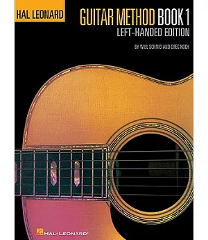 Hal Leonard Guitar Method, Book 1: Left-handed Edition