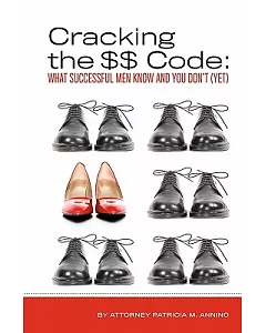 Cracking the $$ Code: What Successful Men Know and You Don’t (Yet)