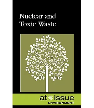 Nuclear and Toxic Waste