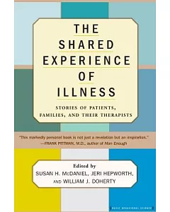 The Shared Experience of Illness: Stories of Patients, Families, and Their Therapists