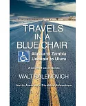Travels in a Blue Chair: Alaska to Zambia, Ushuaia to Uluru
