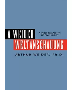 A weider Weltanschauung: A Wider Perspective of Psychology