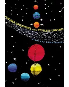 Further Adventures in the Restless Universe