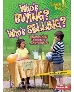 Who’s Buying? Who’s Selling?: Understanding Consumers and Producers