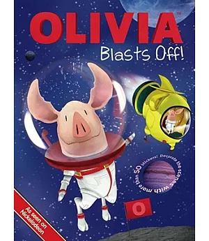 Olivia Blasts Off!