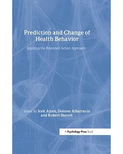 Prediction and Change of Health Behavior: Applying the Reasoned Action Approach