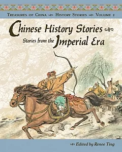 Chinese History Stories: Stories from the Imperial Era