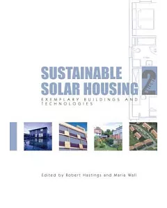 Sustainable Solar Housing: Exemplary Buildings and Technologies