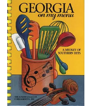Georgia on My Menu: A Medley of Southern Hits
