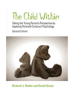 The Child Within: Taking the Young Person’s Perspective by Applying Personal construct Psychology