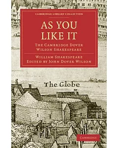 As You Like It: The Cambridge dover Wilson Shakespeare