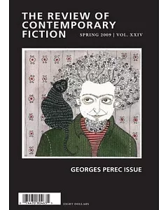 The Review of Contemporary Fiction Spring 2009: Georges Perec Issue