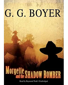 Morgette and the Shadow Bomber: Library Edition