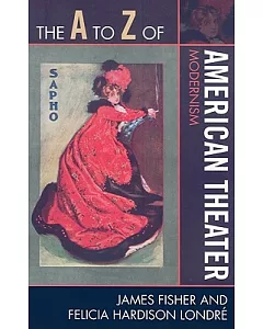 The A to Z of American Theater: Modernism