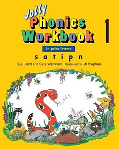 Jolly Phonics Workbook 1: In Print Letters: S, A, T, I, P, N