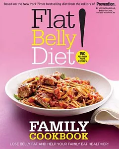 Flat Belly Diet!: Family Cookbook