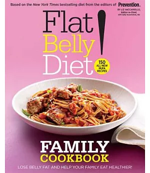 Flat Belly Diet!: Family Cookbook