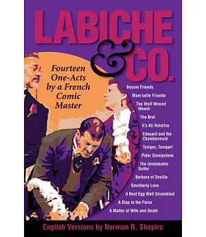 Labiche & Co.: Fourteen One-Acts by a French Comic Master