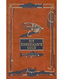Fly-Rod & Fly-Tackle: Suggestions As to Their Manufacture and Use