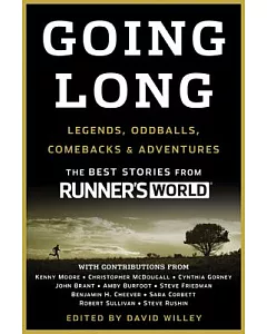 Going Long: Legends, Oddballs, Comebacks & Adventures