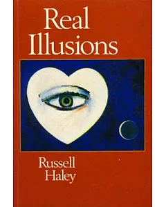 Real Illusions: A Selection of Family Lies and Biographical Fictions in Which the Ancestral Dead Also Play Their Part