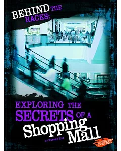 Behind the Racks: Exploring the Secrets of a Shopping Mall