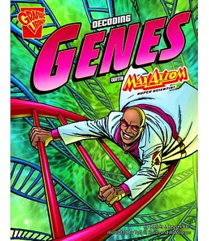 Decoding Genes With Max Axiom, Super Scientist