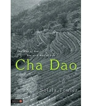 Cha Dao: The Way of Tea, Tea As a Way of Life