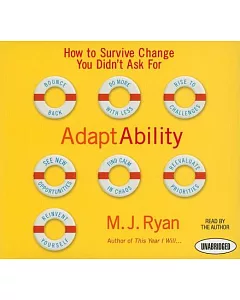 AdaptAbility: How to Survive Change You Didn’t Ask for