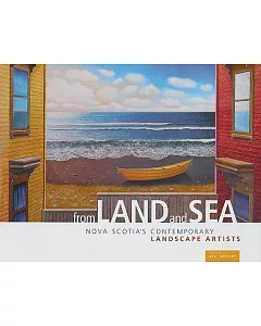 From Land and Sea: Nova Scotia’s Contemporary Landscape Artists