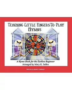 Hymns: Teaching Little Fingers to Play/Early Elementary Level