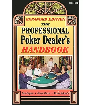 The Professional Poker Dealer’s Handbook