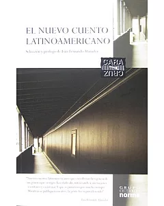 El nuevo cuento latinoamericano/ The New Latin American Tale: A Proposito De El Nuevo Cuento Latinoamericano/ on Purpose of the