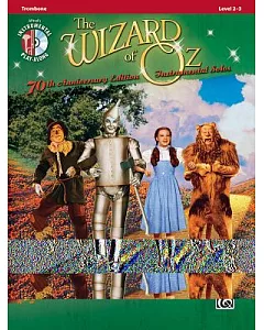 The Wizard of Oz Instrumental Solos: Trombone, Level 2-3