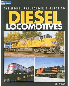 The Model Railroader’s Guide to Diesel LoComotives