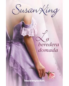 La heredera domada / Taming the Heiress