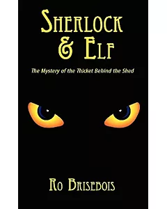 Sherlock & Elf: The Mystery of the Thicket Behind the Shed