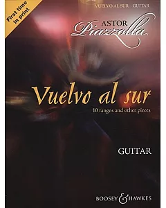 Vuelvo al sur: 10 Tangos and Other Pieces: Guitar
