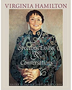 Virginia Hamilton: Speeches, Essays, and Conversations
