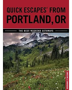 Quick Escapes from Portland, OR: The Best Weekend Getaways