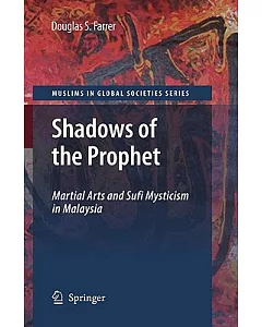 Shadows of the Prophet: Martial Arts and Sufi Mysticism