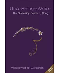 Uncovering the Voice: The Cleansing Power of Song