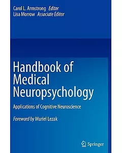 Handbook of Medical Neuropsychology: Applications of Cognitive Neuroscience