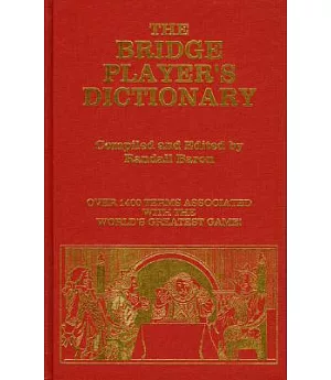 The Bridge Player’s Dictionary