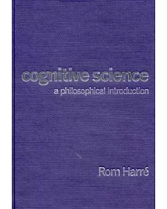 Cognitive Science: A Philosophical Introduction