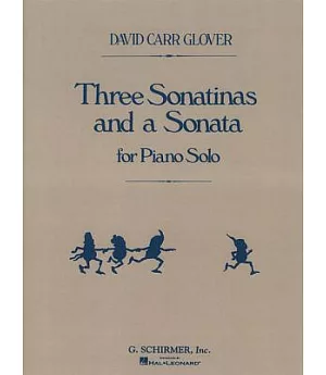 Three Sonatinas And a Sonata for Piano Solo