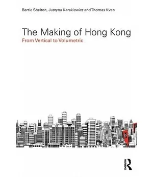 The Making of Hong Kong: From Vertical to Volumetric
