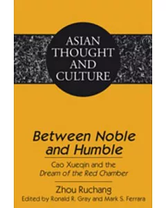 Between Noble and Humble: Cao Xueqin and the Dream of the Red Chamber