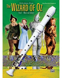 Selections From The Wizard of Oz for Recorder: Easy Recorder Songbook